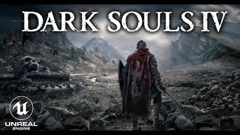 Imagining NEW DARK SOULS 4 | Unreal Engine 5 HD 4K 2022   Fan Concept Trailer