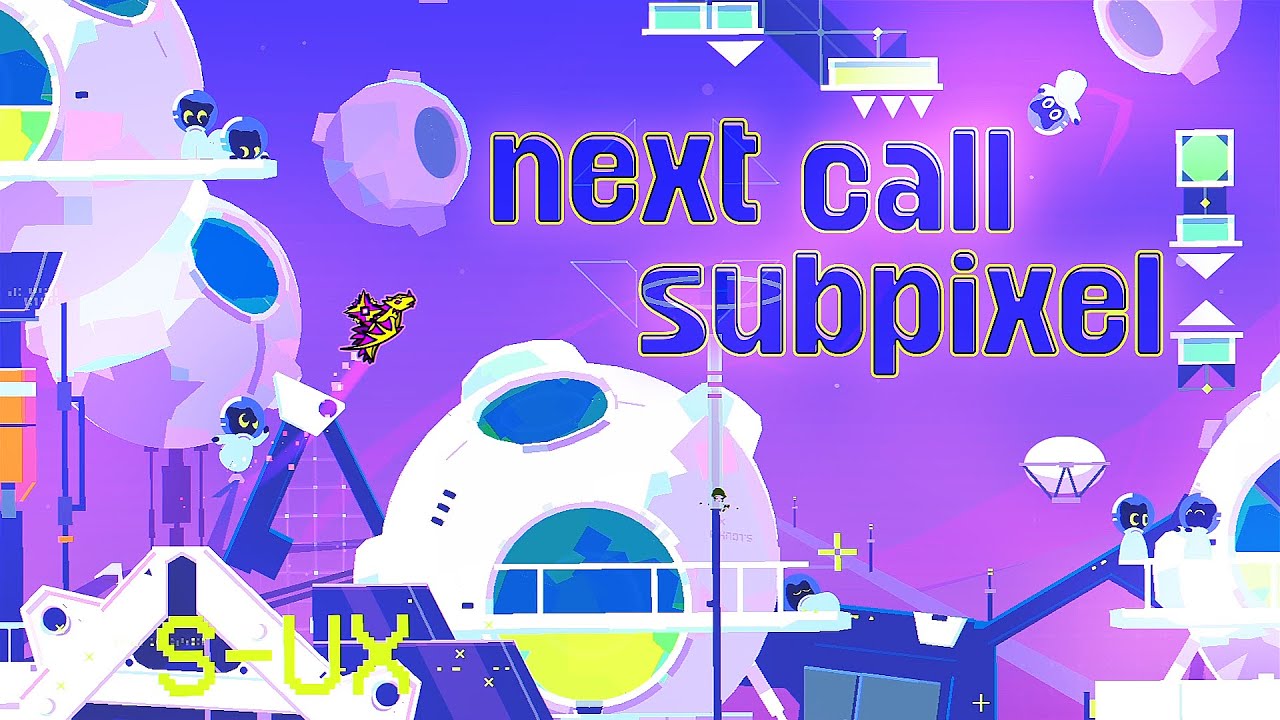 Next Call Subpixel