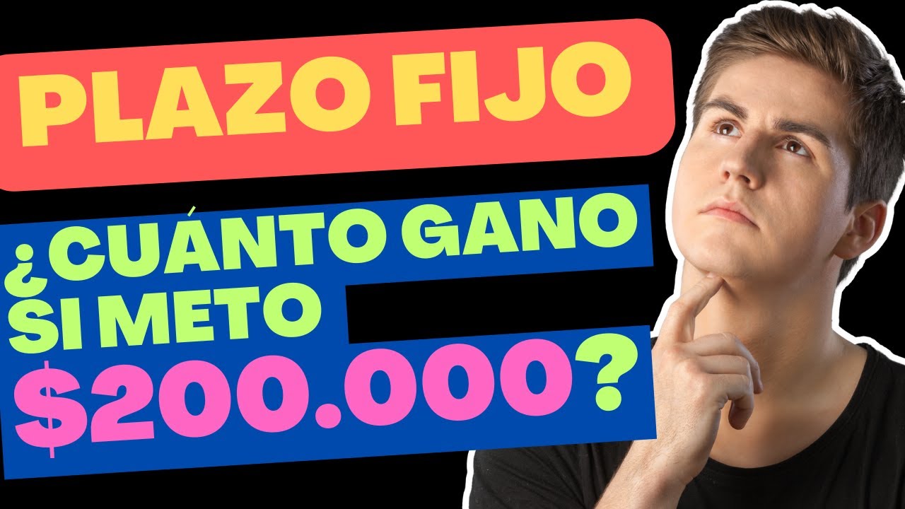 🛑 PLAZO FIJO Cuánto GANO si invierto hoy $200.000 a 30 días? - YouTube