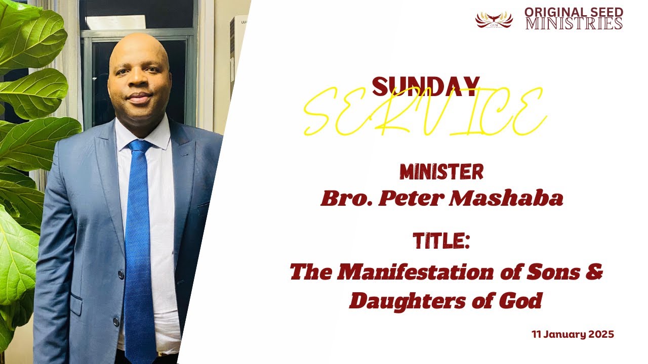 2026-0111AM - The Manifestation of Sons & Daughter of God - Brother Peter Mashaba