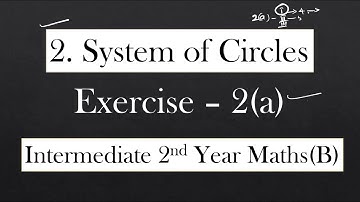 2(B) - 2(a) - System of Circles (Section - I)