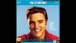 Elvis Presley - Shake, Rattle And Roll [Reprocessed Stereo, New 2020 Restored & RM from Vinyl], HQ