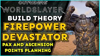 Is It Finally META Relevant for all? FIREPOWER DEVASTATOR - Outriders: WorldSlayer Build-Theory