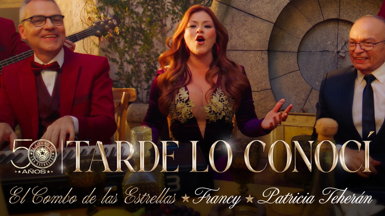 Tarde lo Conocí, Combo De Las Estrellas, Francy - Video Oficial