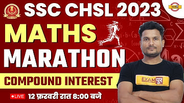 SSC CHSL 2023 ||  MATHS MARATHON || COMPOUND INTEREST || MATHS BY VIKAS SINGH SIR