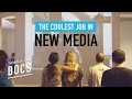 Discover The Coolest Job in New Media (that no one knows about)