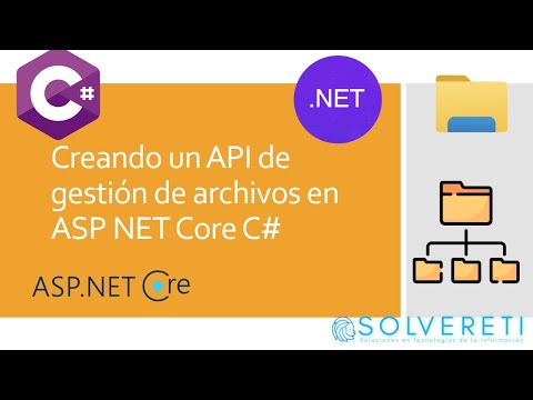 Creando un API de gestión de archivos en ASP NET Core C#