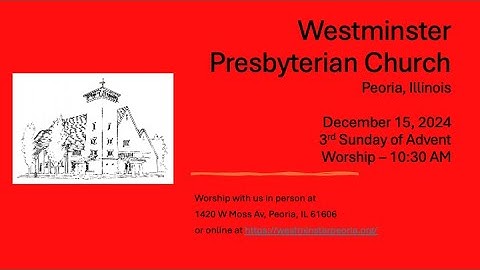 12/15/24  | 3rd Sunday of Advent Worship