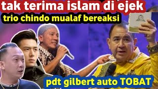 🔴tak terima islam di ejek di gereja !! trio chindo mualaf bereaksi pdt gilbert auto nangis..