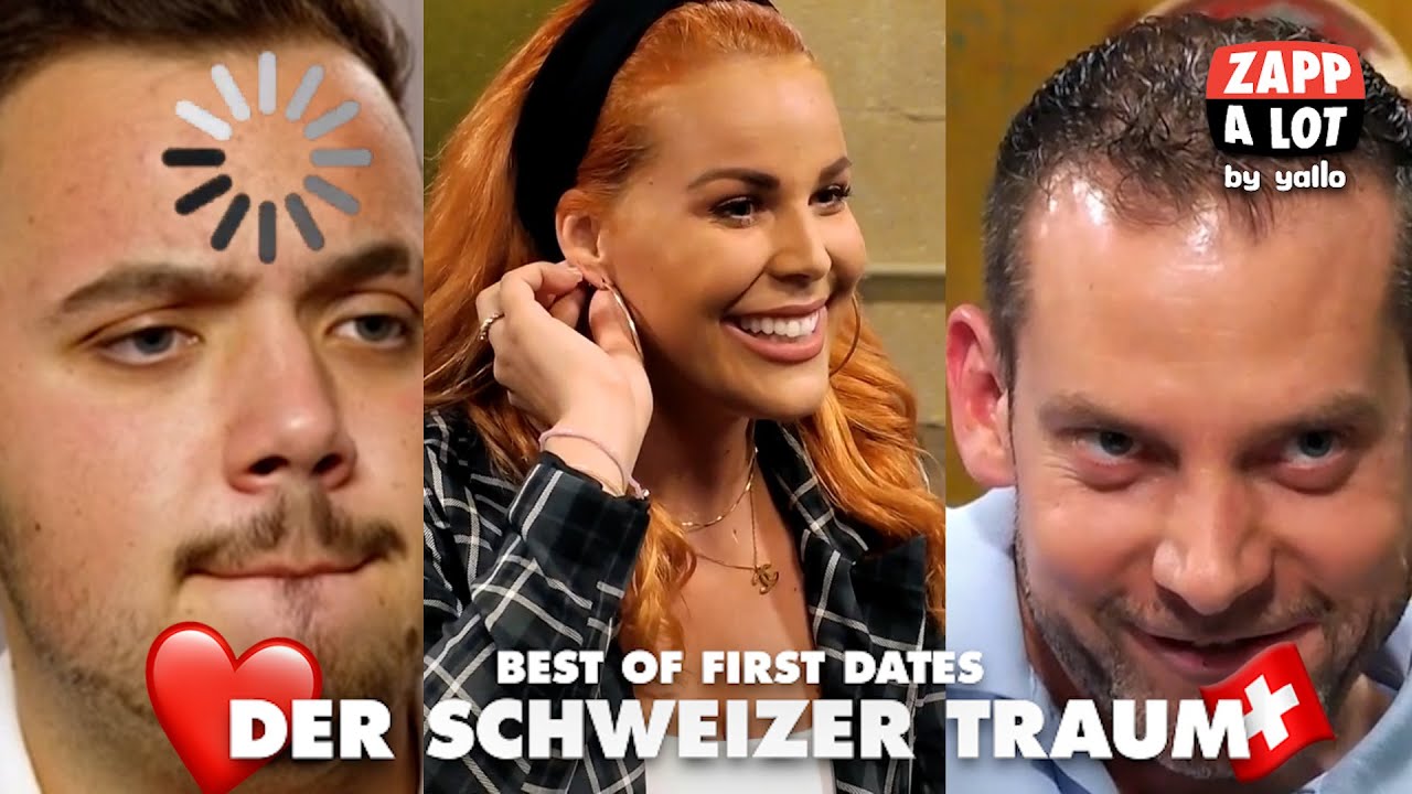 🇨🇭 Der Schweizer Traum 🇨🇭 - Best of First Dates Schweiz Nr. 1 - 👉 Abonniere @Zappalot 👈