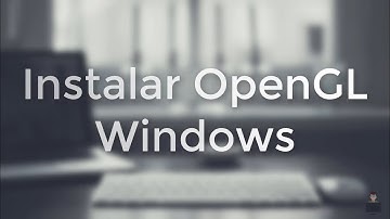 OpenGL en Windows - paso a paso