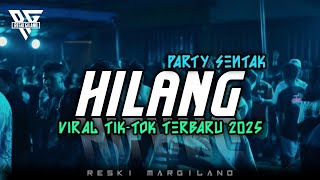 PARTY SENTAK🌴HILANG ,VIRAL TIK-TOK TERBARU 2025 - Reski Margilano