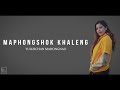 Maphongshok khaleng  yuileichan mahongnao  lyrics tangkhul song  translation in descript