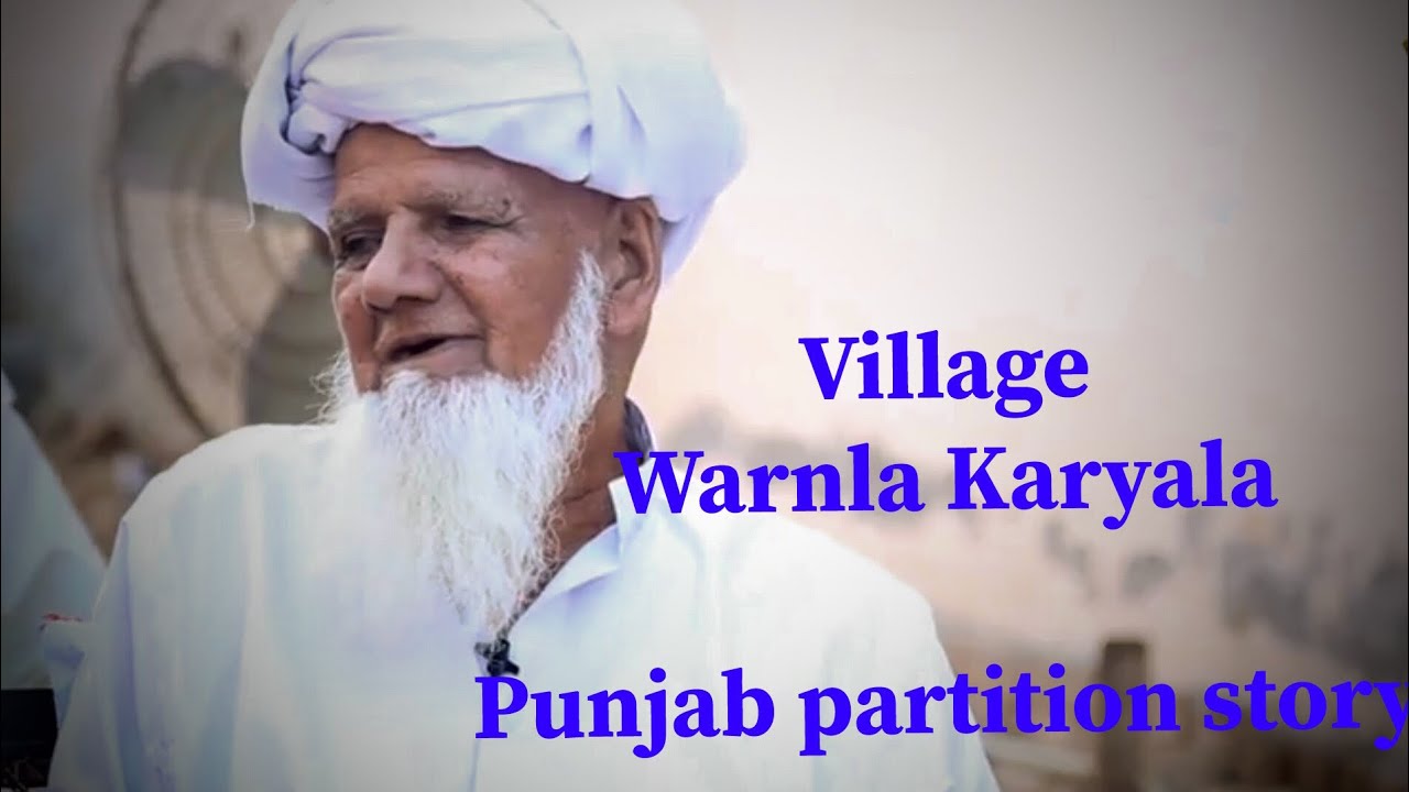 Village Warnala Gharyala TO 1 chak Ram Diwali Layalpur Punjab Partition story 1947
