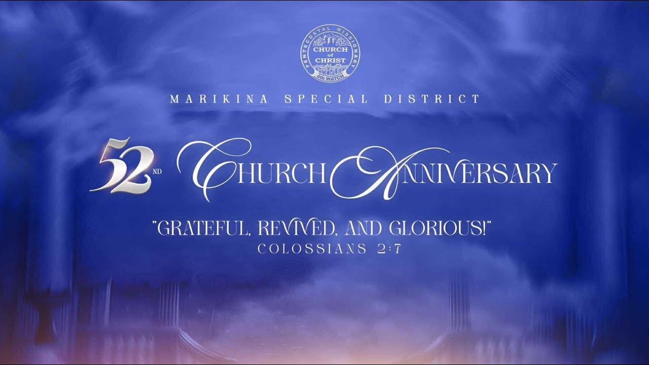 PMCC (4th Watch) Marikina Special District 52nd Church Anniversay | October 19, 2025