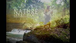 Video thumbnail of "JERRY KAMIT - NATURE (OFFICIAL MUSIC VIDEO)"