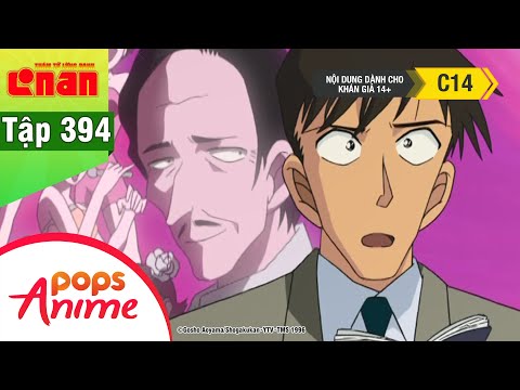Thám Tử Lừng Danh Conan - Tập 394 - Tranh Tài Suy Luận Phần 2 - Conan Lồng Tiếng Mới Nhất