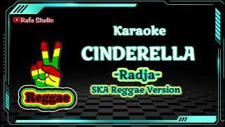 karaoke  CINDERELLA Radja,, ska reggae version..