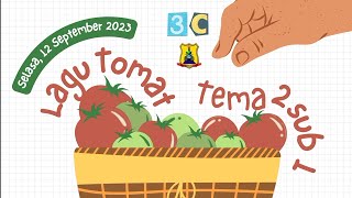 Lagu Tomat | Kelas 3 Tema 2 Subtema 1
