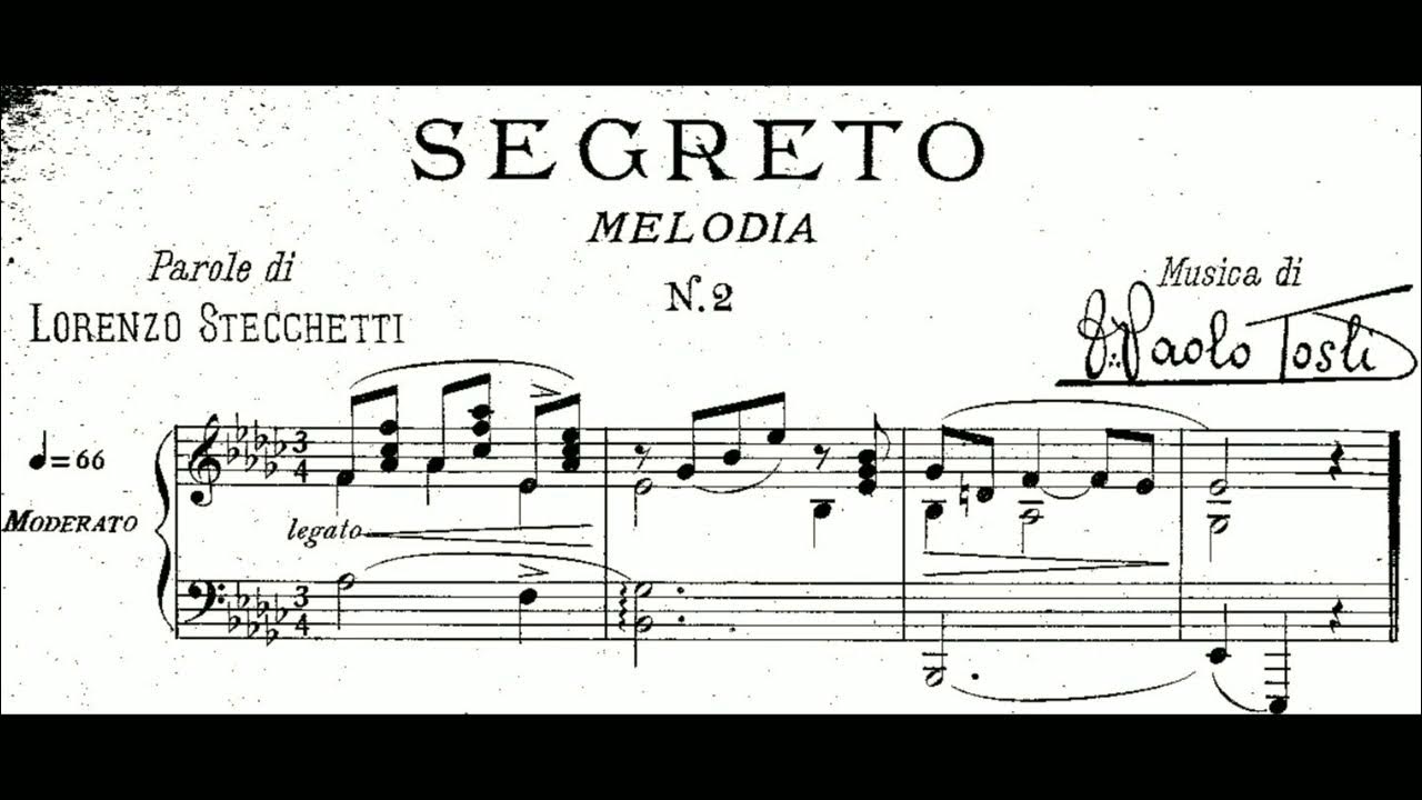 Segreto | Secret - 33 Tosti songs - MIDDLE | MITTEL - e flat major | e flat minor Segreto | Secret - 33 Tosti songs - MIDDLE | MITTEL - e flat major | e flat minor
