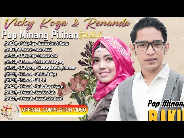 Vicky Koga & Renanda - Pop Minang Pilihan [Full Album] [Official Compilation Video HD] class=