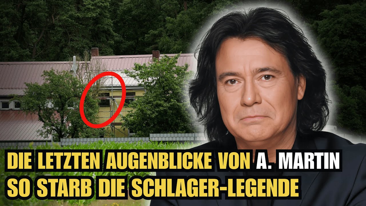 Die letzten Augenblicke von Andreas Martin – So starb die Schlager Legende