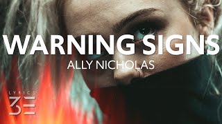 Ally Nicholas - Warning Signs (Lyrics)