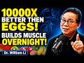 Build Muscle After 75 THIS FRUIT PROTEIN 100,000x Better Than Eggs Senior Health | Dr William Li