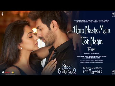 Teaser: Hum Nashe Mein Toh Nahin| Bhool Bhulaiyaa 2 |Kartik, Kiara, Tabu |Anees B, Pritam, Arijit S