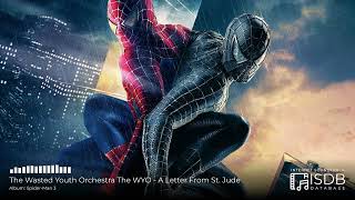 Spider-Man 3 SOUNDTRACK | The Wasted Youth Orchestra The WYO - A Letter From St. Jude