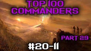 Top 100 Commanders: #20-11 | Ranking Every Commander Part 29