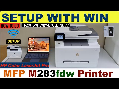 HP Color LaserJet Pro MFP M283fdw Setup Windows XP, Vista, 7, 8, 10, 11 & Test Print.