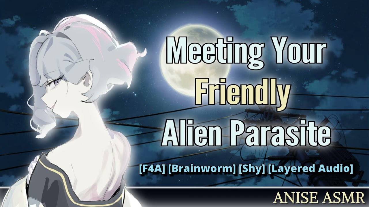 Meeting Your Friendly Alien Parasite [F4A] [Brainworm] [Shy] [Layered Audio]
