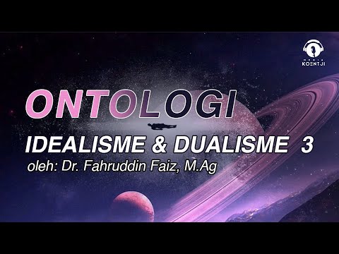 ontologi:-idealsime-&-dualisme-(3)