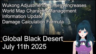 Black Desert Global Patch notes July 11th 2025 Wukong Adjusments, World Map Control, Damage Formula