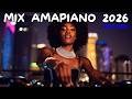 MIX AMAPIANO 2026 SOUTH AFRICA BY MUSIC VIBE ZA 2026 