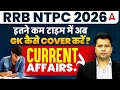 RRB NTPC 2026 | COMPLETE STRATEGY FOR GK & CURRENT AFFAIRS | NTPC PREPARATION 2026