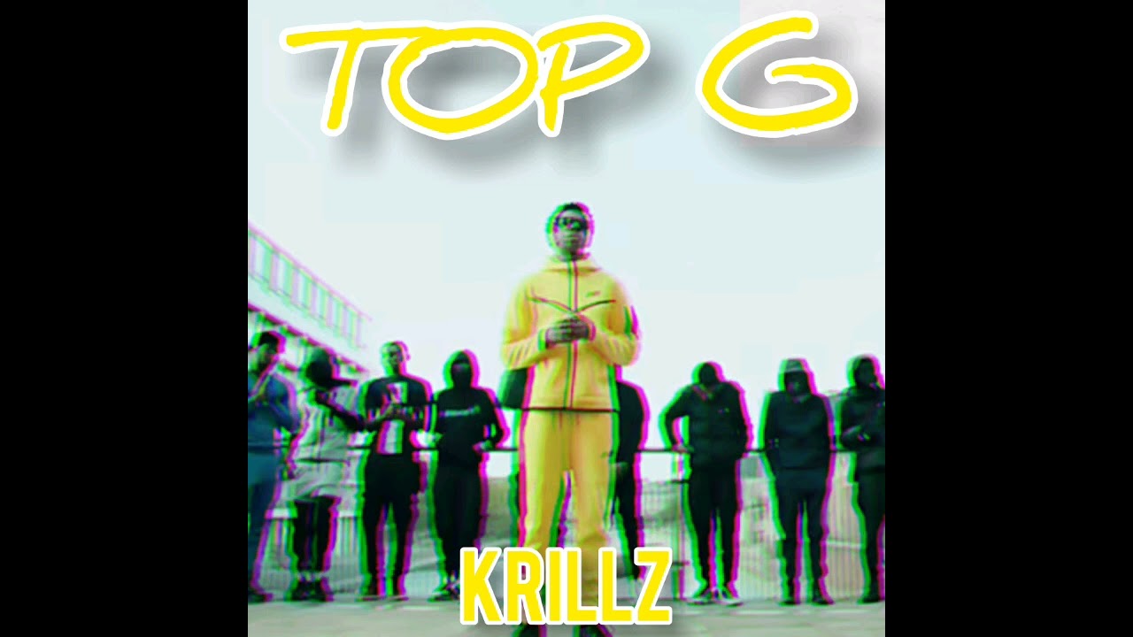 Krillz - Top G (Official Music Video) 