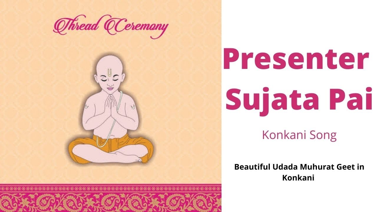Thread Ceremony Song in Konkani Udada Muhurat Geet Konkani Song GSB Brahmopadesham YouTube