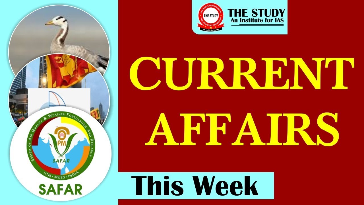 UPSC WEEKLY CURRENT AFFAIRS | CURRENT AFFAIRS TODAY UPSC | UPSC 2023 ...