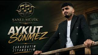Aykut Sönmez Zarardayım Ziyandayım 2026 (Oficiall Audio)