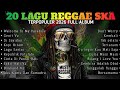 FULL ALBUM REGGAE TERPOPULER 2026 VIRAL TIKTOK WELCOME TO MY PARADISE GENIT V2 OLD SEASON 