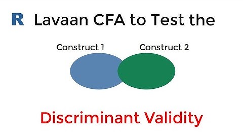 CFA R lavaan: Testing Discriminant Validity