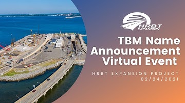 HRBT Tunnel Boring Machine (TBM) Name Announcement