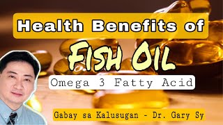 Fish Oil: Health Benefits of Omega3 Fatty Acids  Dr. Gary Sy