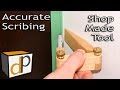 How to scribe with a shopmade scribe tool  free plans