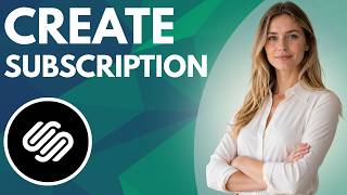 How to Create a Subscription in Squarespace (Quick Guide)