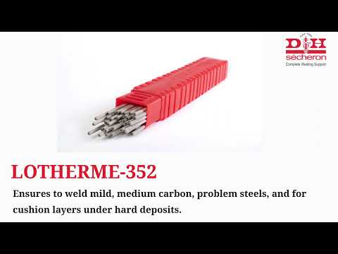 LoTherme-352 - Welding Rod for Repair & Maintenance.