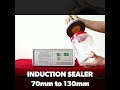 Induction sealer 70 to 130mm Bottles / F 1000 bottle induction sealer