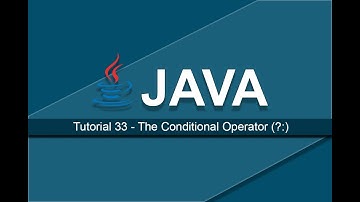 Java Tutorials - 33 The Conditional Operator (?:)